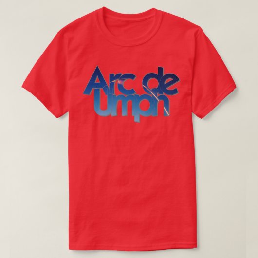 Arc de Umph T-Shirt (Design vorne)