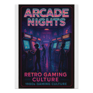 Arcade Nights - Retro Gaming Culture Poster