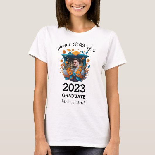 Arch Foto Proud Sister of 2023 Graduate T - Shirt (Vorderseite)