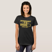 Archäologe als Funny Study Archeology T-Shirt (Vorne ganz)