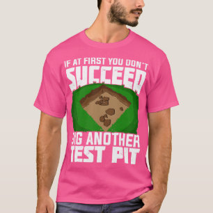 Archäologe Archäologischer Feldtechniker-Geschenk T-Shirt