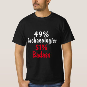 Archäologe Badass T-Shirt