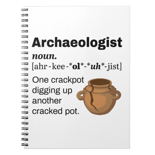 Archäologe Definition Crackpot Notizblock (Vorderseite)