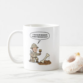 Archäologe Entdecker Geist – Alte Entdeckung  Kaffeetasse
