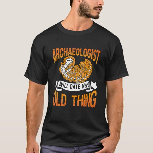 Archäologe wird Rockhounding-Sammler datieren Arc T-Shirt (Vorderseite)