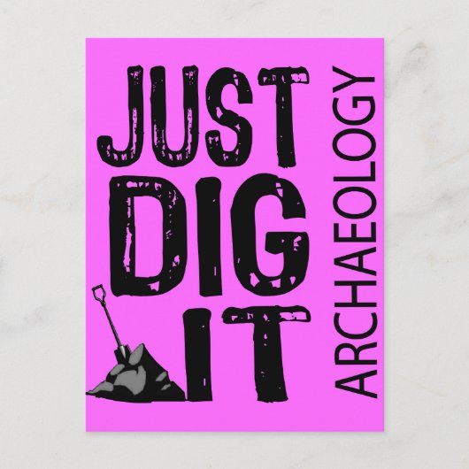 Archäologie Dig It Postkarte (Vorderseite)