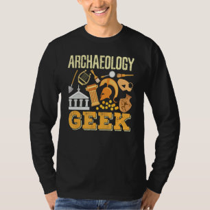 Archäologie Geek Archäologie Student Archäologe T-Shirt