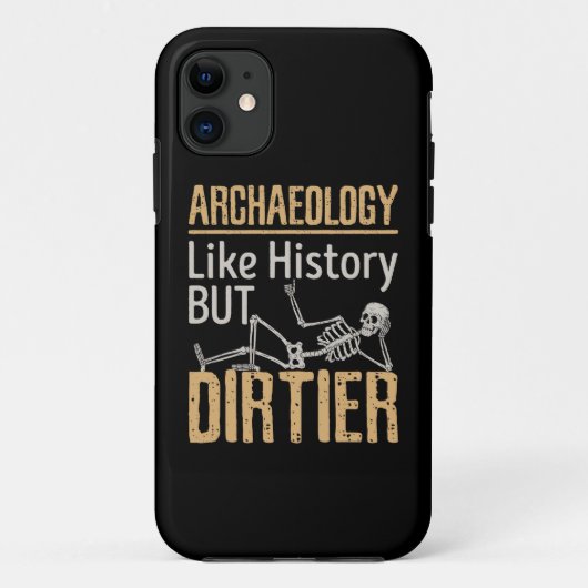 Archäologie wie Geschichte, aber schmutziger Case-Mate iPhone Hülle (Rückseite)