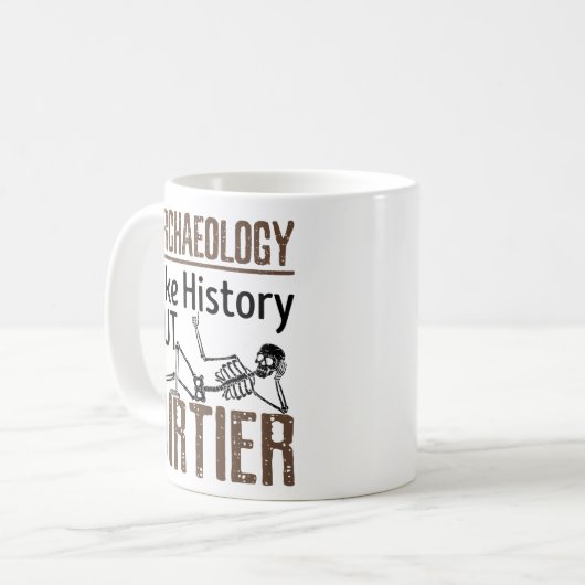 Archäologie wie Geschichte, aber schmutziger Kaffeetasse (Vorderseite Links)