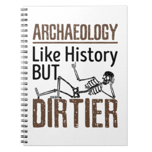Archäologie wie Geschichte, aber schmutziger Notizblock