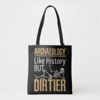 Archäologie wie Geschichte, aber schmutziger