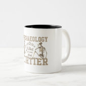 Archäologie wie Geschichte, aber schmutziger Zweifarbige Tasse (VorderseiteRechts)