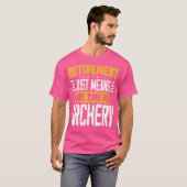 Archer Bowman Archery Bowhunter Hunter Remüde Ret T-Shirt (Vorne ganz)