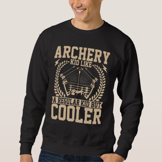 Archer Kid Archery Kid Like a Regular Kid Crossb Sweatshirt (Vorderseite)