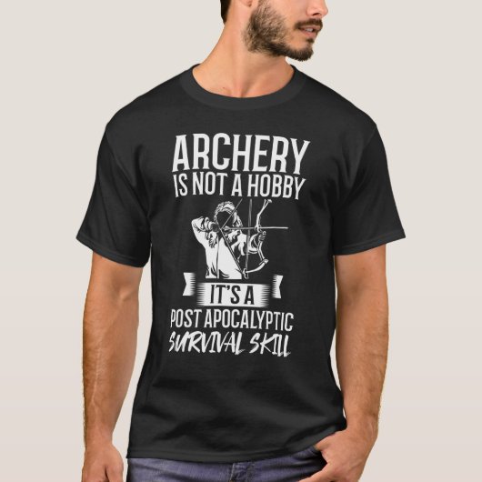 Archer Outfit Archery Quote Bow Arrow Game Arching T-Shirt (Vorderseite)
