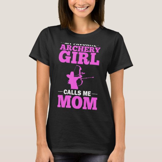 Archer Outfit Mutter Quote Bow Arrow Arrow Arrow A T-Shirt (Vorderseite)