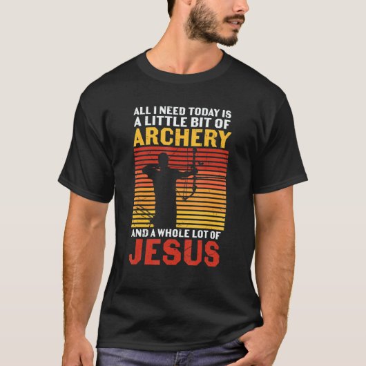 Archery Archers Archery And A Whole Bunch Of Jesu T-Shirt (Vorderseite)
