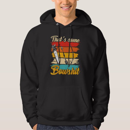 Archery Bow Archer, der etwas Bowshit 1 Hoodie (Vorderseite)