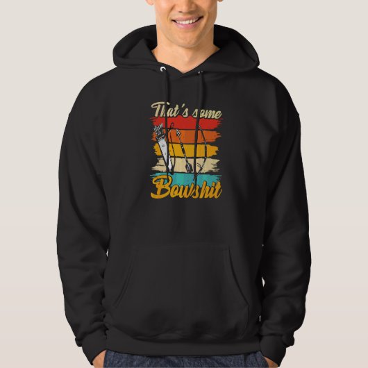 Archery Bow Archer, der etwas Bowshit 1 Hoodie (Vorderseite)