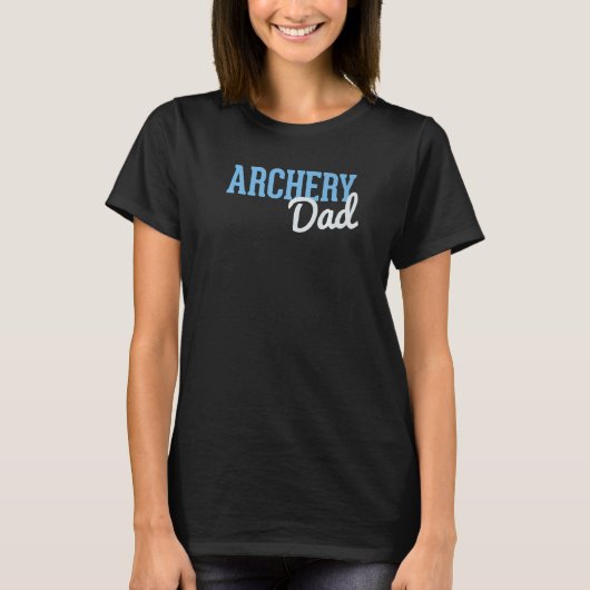 Archery Dad Bow And Arrow Fathers Day Archer 1 T-Shirt (Vorderseite)