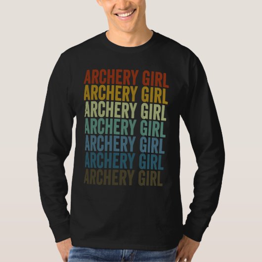 Archery Girl Archer Bow And Arrow Archery T-Shirt (Vorderseite)