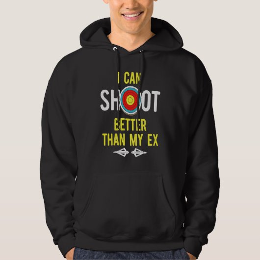 Archery I can shoot better than my ex Hoodie (Vorderseite)