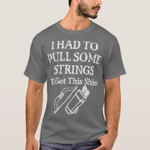 Archery I musste einige Ständer ziehen T-Shirt
