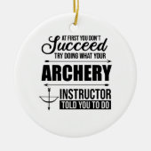 Archery Instructor Coach Keramik Ornament (Vorne)