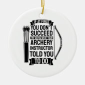 Archery Instructor hat dir gesagt, Keramik Ornament (Vorne)