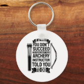 Archery Instructor hat dir gesagt, Schlüsselanhänger (Vorderseite)