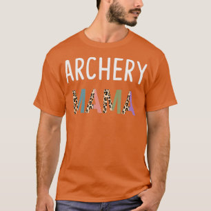 Archery Mama Archer Women GiftFunny Archery Mama T-Shirt