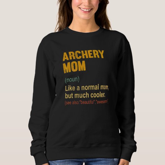 Archery Mama Definition Proud Archery Mama Sweatshirt (Vorderseite)