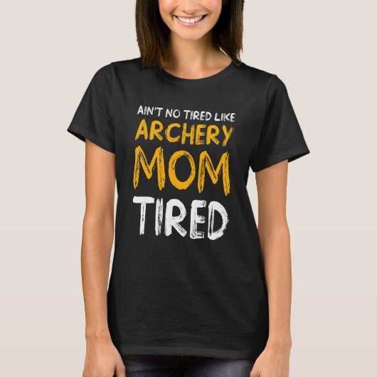Archery Mama Mutter 1 T-Shirt (Vorderseite)