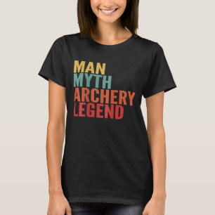 Archery Man Myth Archery Legende T-Shirt