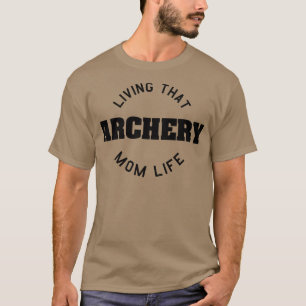 Archery Mutti Perfektes Geschenk für Vater T-Shirt