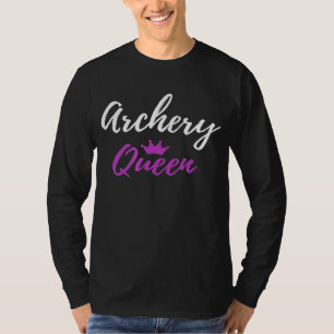 Archery Queen Funny Mother Ehefrau Gif T-Shirt