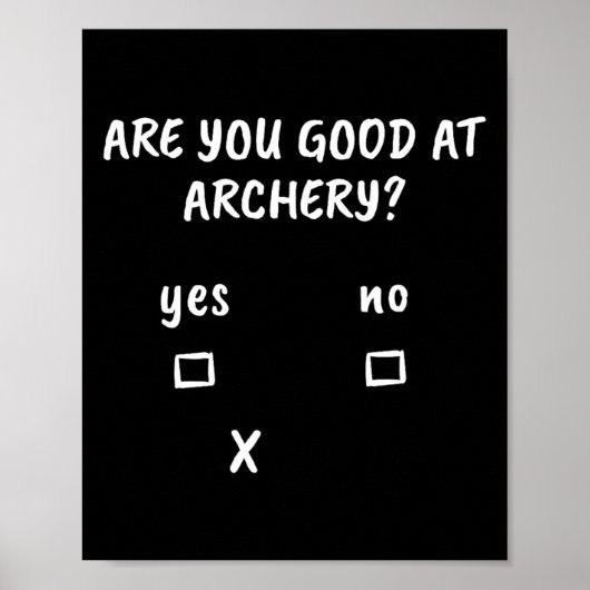 Archery Sarcasm Quote Archer Bow Jagd Geschenk Poster (Vorne)