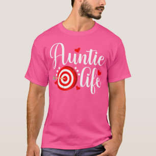 Archery Tante Life Bogenschiessen Tante einer Arch T-Shirt
