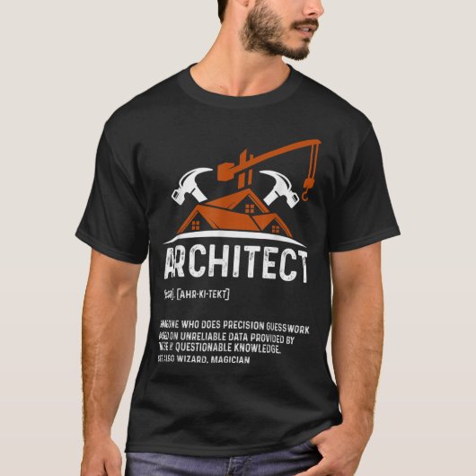 Architect Definition Architect Funny Architect T-Shirt (Vorderseite)