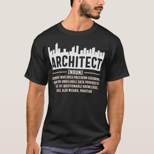 Architect Definition Funny Architecture Quote T-Shirt (Vorderseite)