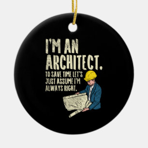 Architect - I'm An Architect Keramik Ornament