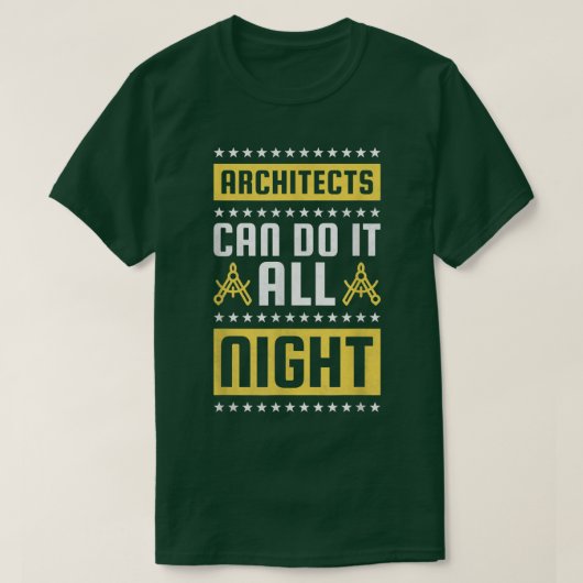 Architects Can Do It All Night T-Shirt (Design vorne)