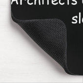 Architects don´t need to sleep! mousepad (Ecke)
