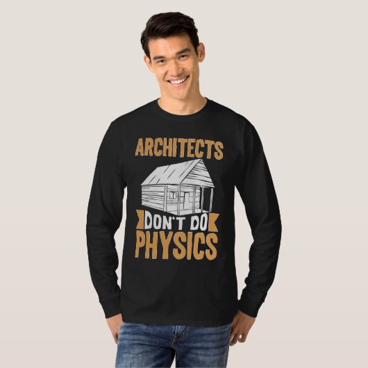 Architects Don't Do Physics T-Shirt (Vorne ganz)