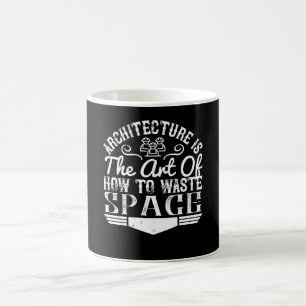 Architekt - Architektur ist die Kunst, Raum zu ver Kaffeetasse