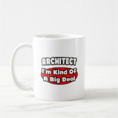 Architekt...Big Deal Kaffeetasse (Links)