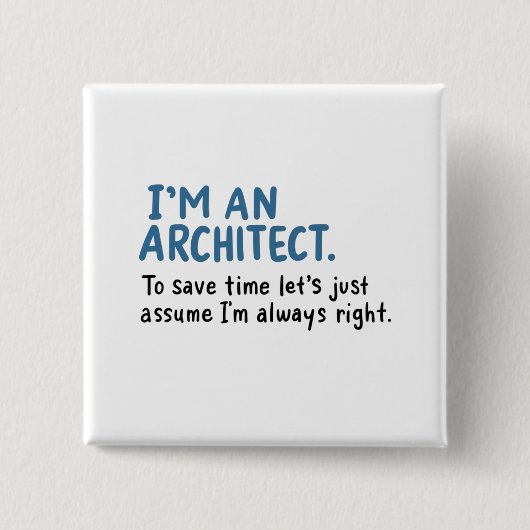 Architekt - Ich bin Architekt Button (Vorderseite)