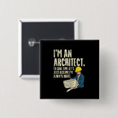 Architekt - Ich bin Architekt Button (Vorne & Hinten)