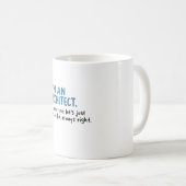 Architekt - Ich bin Architekt Kaffeetasse (VorderseiteRechts)