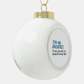 Architekt - Ich bin Architekt Keramik Kugel-Ornament (Links)